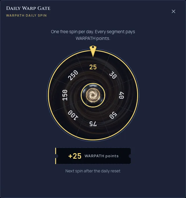 A Daily Warp Gate spin landing on 25, paying its WARPATH points straight into your season progress.