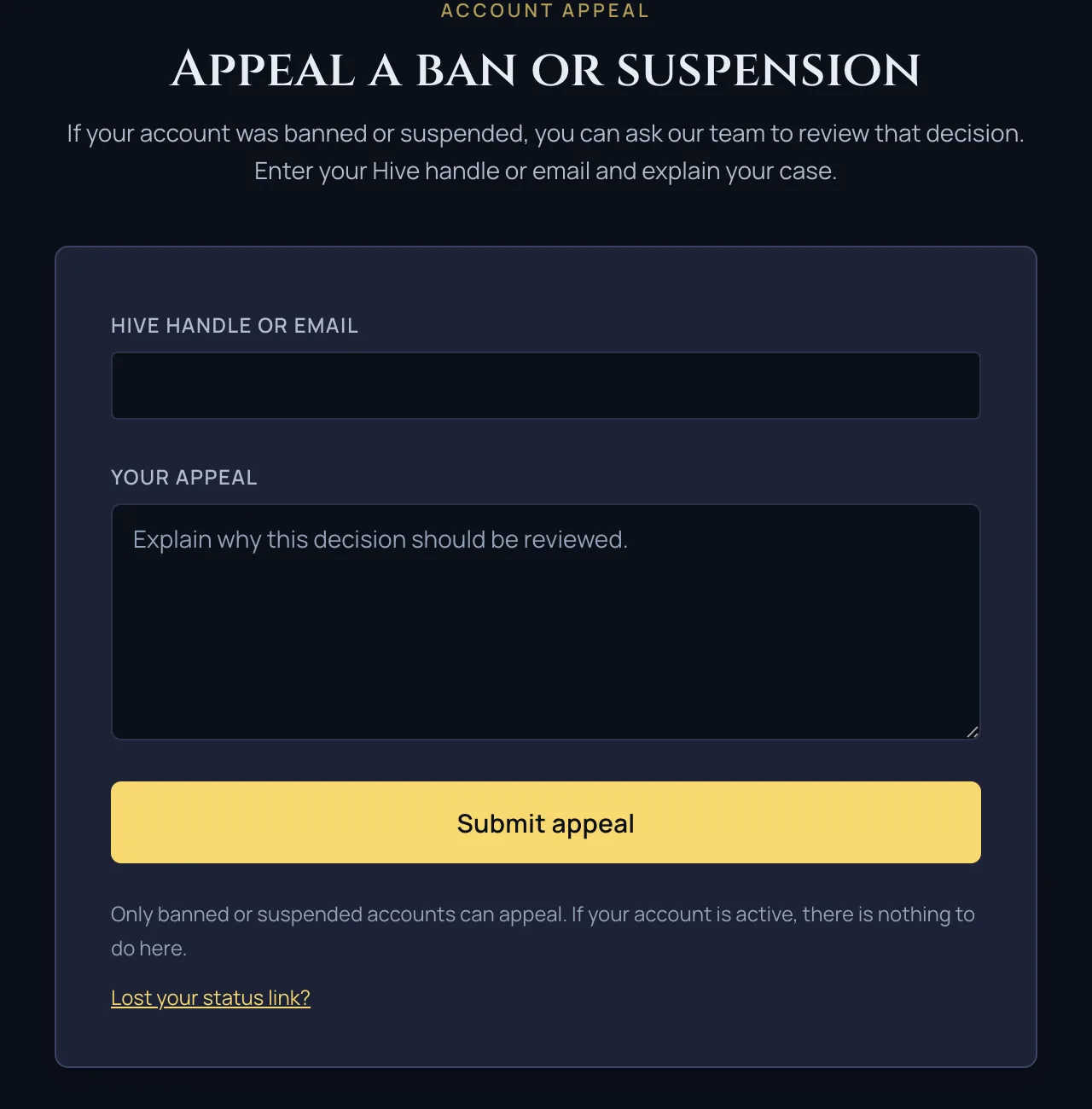 The public account appeal page, reachable while signed out, with fields for a Hive handle or email and the appeal itself, a Submit appeal button, and a link for recovering a lost status link.